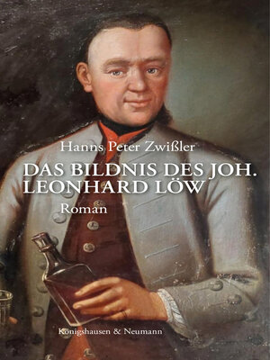 cover image of Das Bildnis des Joh. Leonhard Löw